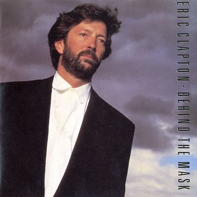 BEHIND THE MASK by Eric Clapton